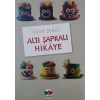 Altı Şapkalı Hikaye