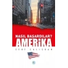 Amerika - Nasıl Başardılar?