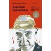 Amerikalı Prometheus: J. Robert Oppenheimer’ın Başarı ve Acı Dolu Öyküsü