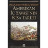 Amerikan İç Savaşının Kısa Tarihi