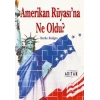 Amerikan Rüyasına Ne Oldu?