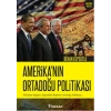 Amerikanın Ortadoğu Politikası