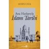 Ana Hatlarıyla İslam Tarihi