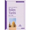 Ana Hatlarıyla İslam Tarihi 4
