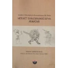Anadolu Arkeolojisiyle Harmanlanmış Bir Ömür - Mehmet Karaosmanoğluna Armağan