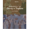 Anadoluda Derviş ve Toplum /13-15.Yüzyıllar
