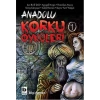 Anadolu Korku Öyküleri - 1
