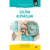 Anadoluyu Yurt Yapan Komutan Sultan - Alparslan Türk İslam Büyükleri 19
