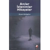Anılar İzlenimler Hikayeler