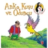 Anka Kuşu ve Oduncu - Doğruluk  Değerler Eğitimi Öyküleri -7