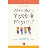 Anne Bunu Yiyebilir Miyim?