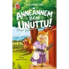 Anneannem Beni Unuttu