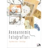 Anneannemin Fotoğrafları