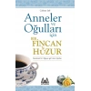 Anneler ve Oğulları  İçin Bir Fincan Huzur