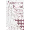 Annelerin Kutsal Pazarı