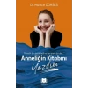 Anneliğin Kitabını Yazdım