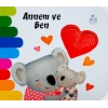 Annem ve Ben