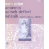 Annemin Yemek DefteriSelanik Münih, Brüksel, İstanbul