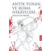 Antik Yunan Ve Roma Hikayeleri