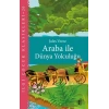 Araba İle Dünya Yolculuğu - Çocuk Klasikleri