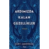 Ardımızda Kalan Güzellikler