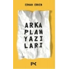 Arka Plan Yazıları