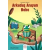 Arkadaş Arayan Bobo - Arkadaşlık Hikayeleri