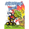 Arkadaşım Robot