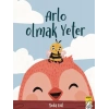 Arlo Olmak Yeter