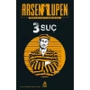 Arsen Lupen 3 Suç