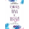 Aşıklara Ayna ve Terazi
