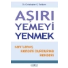 Aşırı Yemeyi Yenmek