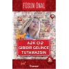 Aşk Çiş Gibidir Gelince Tutamazsın
