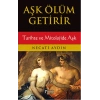 Aşk Ölüm Getirir / Tarihte ve Mitolojide Aşk