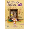 Aşk Yüreğe Düşünce