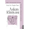 Aşkın Kimyası - Aşkın Antropolojik Evrimsel Psikolojik ve Biyolojik İncelemesi