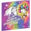 Asla Bir Unicorn’un Partiye Katılmasına İzin Verme!
