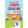 Asla Pes Etme - Canım Okulum