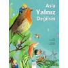 Asla Yalnız Değilsin