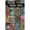 Aslında Herkes Haklı