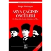 Asya Çağınının Öncüleri - 21. Yüzyılda Lenin Atatürk ve Mao