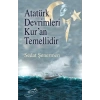 Atatürk Devrimleri Kur’An Temellidir