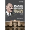 Atatürk Devrinde Öğretmen Yetiştirme