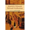Atatürk Dönemi İktisadi Kalkınma
