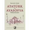 Atatürk ve Ayasofya