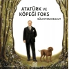 Atatürk ve Köpeği Foks