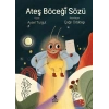 Ateş Böceği Sözü