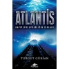 Atlantis - Kayıp Bir Uygarlığın Sırları