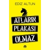 Atların Plakası Olmaz