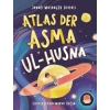 Atlas der Asma ul-Husna (Almanca Esmaü’l Hüsna Atlası)